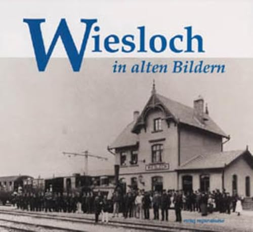 Beispielbild fr Wiesloch in alten Bildern zum Verkauf von medimops