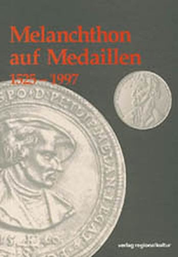 Beispielbild fr Melanchthon auf Medaillen 1525 - 1997 zum Verkauf von medimops