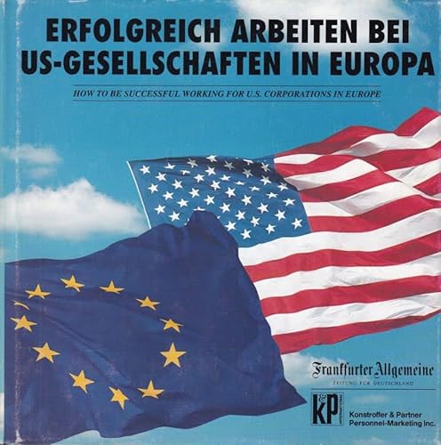 Beispielbild fr Erfolgreich arbeiten bei US-Gesellschaften in Europa zum Verkauf von Versandantiquariat Felix Mcke