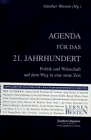 Beispielbild fr Agenda fr das 21. Jahrhundert, Bd.1, Politik und Wirtschaft auf dem Weg in eine neue Zeit zum Verkauf von medimops