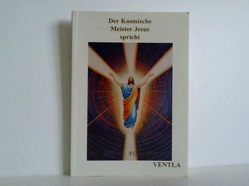Stock image for Der Kosmische Meister Jesus spricht (Edition Ventla) for sale by Antiquariat Armebooks