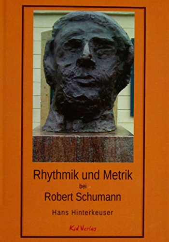 Beispielbild fr Rhythmik und Metrik bei Robert Schumann zum Verkauf von medimops