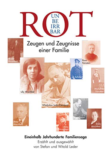 Imagen de archivo de Unbeirrbar Rot - Zeugen und Zeugnisse einer Familie a la venta por medimops