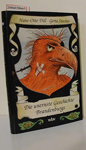 Beispielbild fr Die unernste Geschichte Brandenburgs. zum Verkauf von Grammat Antiquariat