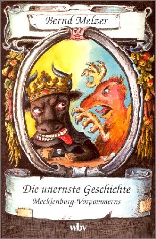 Stock image for Die unernste Geschichte Mecklenburg-Vorpommerns for sale by medimops