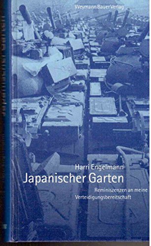 9783929395341: Japanischer Garten. Reminiszenzen an meine Verteidigungsbereitschaft