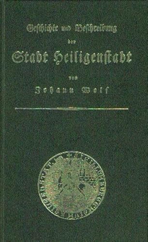 Stock image for Geschichte und Beschreibung der Stadt Heiligenstadt: Reprint for sale by medimops