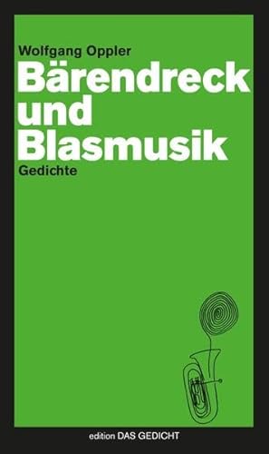Beispielbild fr Brendreck und Blasmusik: Gedichte (Edition Das Gedicht) zum Verkauf von medimops