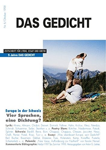 Das Gedicht; Zeitschrift für Lyrik, Essay und Kritik: Nr. 6/ Oktober 1998. - Anton G. Leitner