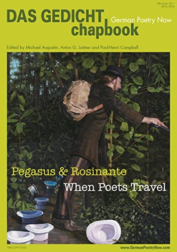 Imagen de archivo de DAS GEDICHT chapbook. German Poetry Now (Vol. 1): Pegasus & Rosinante. When Poets Travel a la venta por medimops