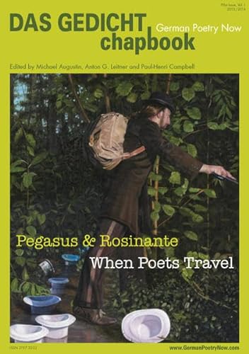 Stock image for DAS GEDICHT chapbook. German Poetry Now (Vol. 1): Pegasus & Rosinante. When Poets Travel for sale by medimops