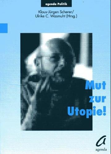 Stock image for Mut zur Utopie! Festschrift fr Fritz Vilmar. for sale by Antiquariat Bcherkeller