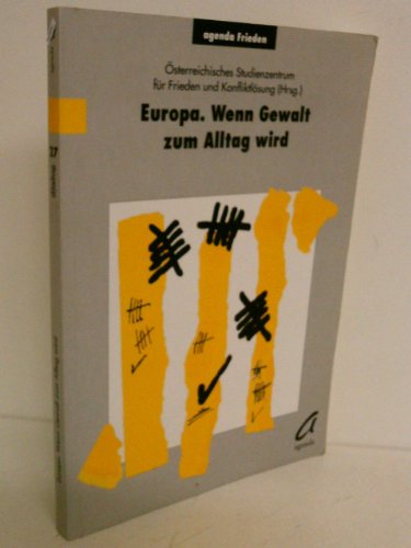 Beispielbild fr Europa. Wenn Gewalt zum Alltag wird. zum Verkauf von Antiquariat Ottakring 1160 Wien