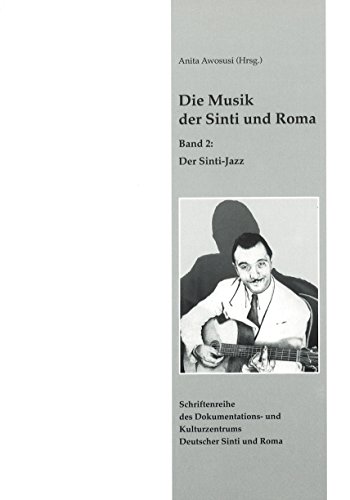 Die Musik der Sinti und Roma. Band 2: Der Sinti-Jazz - Anita (Hrgs.) Awosusi