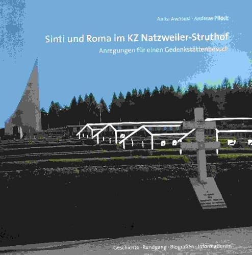 Beispielbild fr Sinti und Roma im KZ Natzweiler-Struthof: Anregungen fr einen Gedenkstttenbesuch. Geschichte, Rundgang, Biografien, Informationen (Perspektiven, Materialien fr Schule und Bildung) zum Verkauf von bookdown