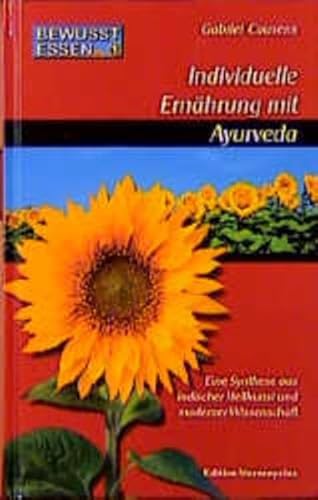 Beispielbild fr Bewusst essen: Bewut essen, Bd.1, Individuelle Ernhrung mit Ayurveda: Eine Synthese aus indischer Heilkunst und moderner Wissenschaft zum Verkauf von medimops