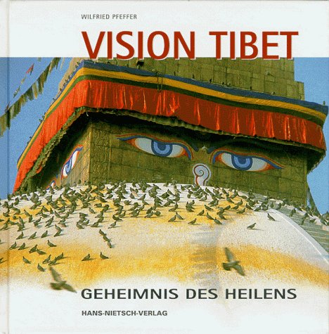 Beispielbild fr Vision Tibet - Geheimnis des Heilens zum Verkauf von Goodbooks-Wien
