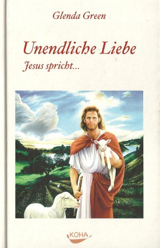 9783929512199: Unendliche Liebe: Jesus spricht.