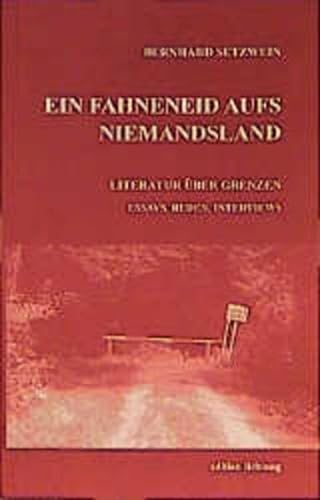 Stock image for Ein Fahneneid aufs Niemandsland for sale by medimops