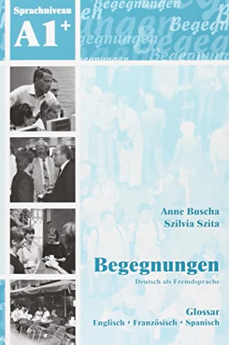 9783929526882: Begegnungen: Glossar A1+ (German Edition)