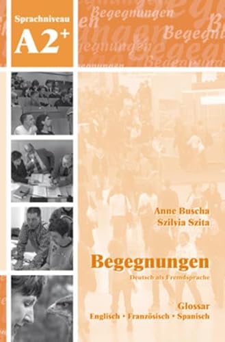 9783929526912: Begegnungen: Glossar A2+ (German Edition)