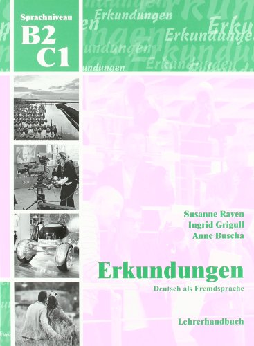 Stock image for Erkundungen Deutsch als Fremdsprache B2/C1: Lehrerhandbuch for sale by Buchpark