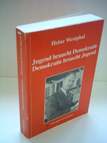 Stock image for Jugend braucht Demokratie - Demokratie braucht Jugend: Mein jugendpolitisches Engagement 1945-1974. Erinnerungen for sale by medimops