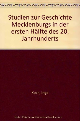 Beispielbild fr Studien zur Geschichte Mecklenburgs in der ersten Hlfte des 20. Jahrhunderts zum Verkauf von getbooks GmbH