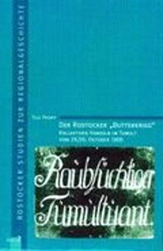 9783929544916: Der Rostocker Butterkrieg: Kollektives Handeln im Tumult vom 29./30. Oktober 1800 (Livre en allemand)