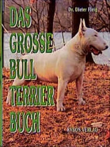 Beispielbild fr Das grosse Bull Terrier Buch zum Verkauf von medimops