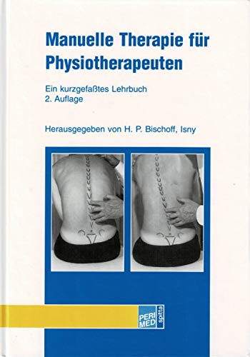 Beispielbild fr Manuelle Therapie fr Physiotherapeuten. Ein kurzgefates Lehrbuch zum Verkauf von medimops