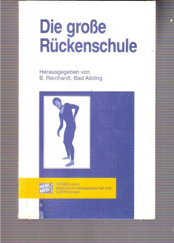 Beispielbild fr Die groe Rckenschule. zum Verkauf von Antiquariat Nam, UstId: DE164665634