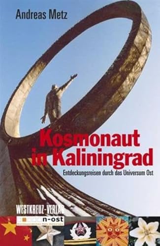 Beispielbild fr Kosmonaut in Kaliningrad. Entdeckungsreisen durch das Universum Ost zum Verkauf von medimops
