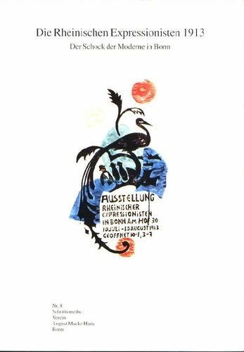 Beispielbild fr Die rheinischen Expressionisten 1913. Der Schock der Moderne in Bonn zum Verkauf von KUNSTHAUS-STUTTGART