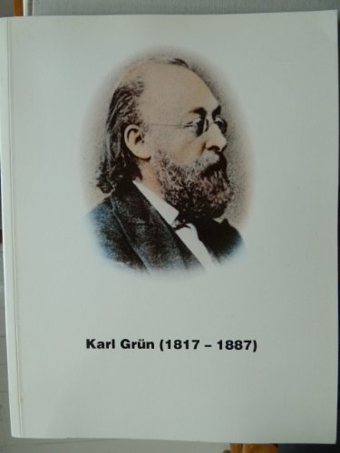 Karl GruÌˆn (1817-1887): Eine Biographie : Begleitband zur Ausstellung (Forschungen zur Geschichte der Stadt LuÌˆdenscheid) (German Edition) (9783929614008) by Trox, Eckhard