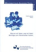 Stock image for Warum wir lesen, was wir lesen: Beitrge zum literarischen Kanon for sale by medimops
