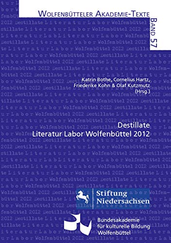 Stock image for Destillate : Literatur Labor Wolfenbttel 2012 for sale by Buchpark