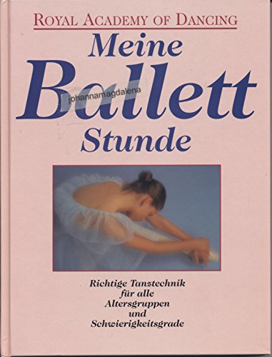 Beispielbild fr Meine Ballettstunde zum Verkauf von medimops