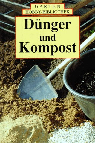 Beispielbild fr Dnger + Kompost zum Verkauf von medimops