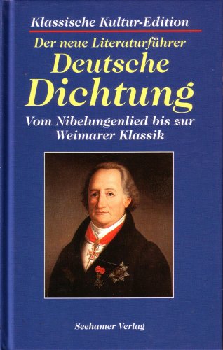 Beispielbild fr Der neue Literaturfhrer, deutsche Dichtung - Vom Nibelungenlied bis zur Weimarer Klassik zum Verkauf von medimops