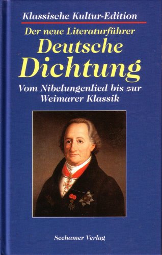 9783929626629: Der neue Literaturfhrer, deutsche Dichtung - Vom Nibelungenlied bis zur Weimarer Klassik