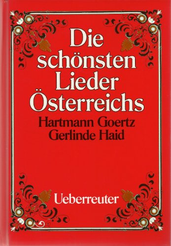9783929626643: Die schnsten Lieder sterreichs - Hartmann Goertz