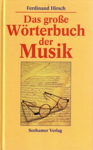 Das grosse Wörterbuch der Musik. - Hirsch, Ferdinand