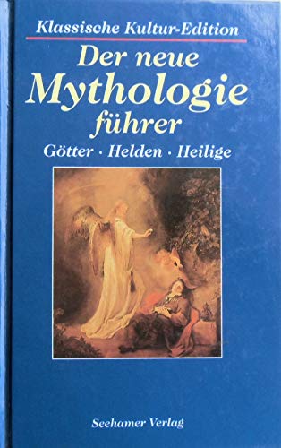 Beispielbild fr Der neue Mythologiefhrer: Gtter - Helden - Heilige zum Verkauf von Norbert Kretschmann
