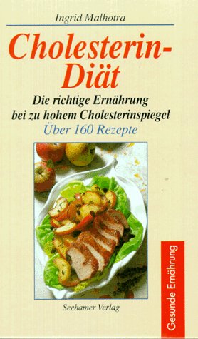 Imagen de archivo de Cholesterin-Dit: Die richtige Ernhrung bei zu hohem Cholesterinspiegel; ber 160 Rezepte a la venta por Buchstube Tiffany