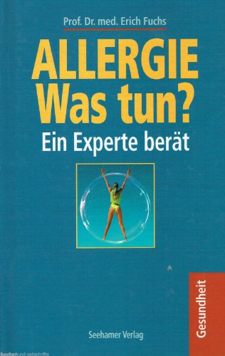 Beispielbild fr Allergie, was tun? zum Verkauf von Versandantiquariat Felix Mcke