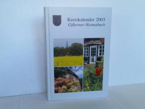 Stock image for Gifhorner Heimatbuch fr das Jahr 2003 for sale by medimops