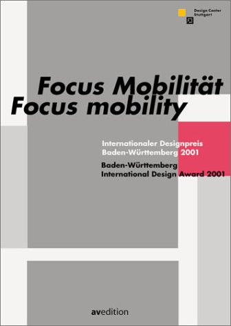 Imagen de archivo de Focus Mobility: International Design Award Baden-Wurttemberg 2001 a la venta por Bookmans