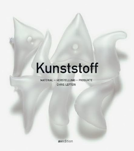 Stock image for Kunststoff : Material - Herstellung - Produkte. bersetzt aus dem Englischen von Rita Sander und Michael Krueger. for sale by Antiquariat KAMAS