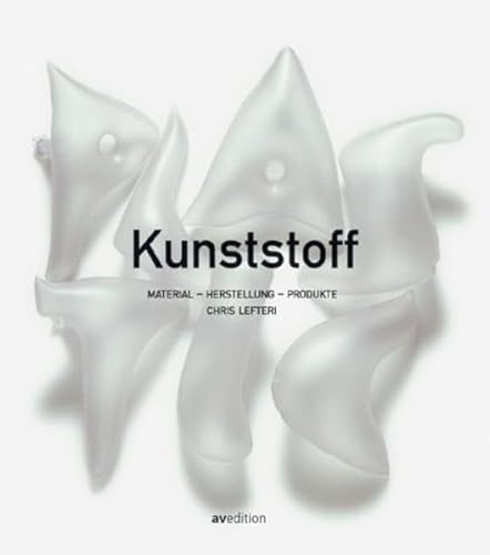 9783929638615: Kunststoff: Material - Herstellung - Produkte (German Edition)